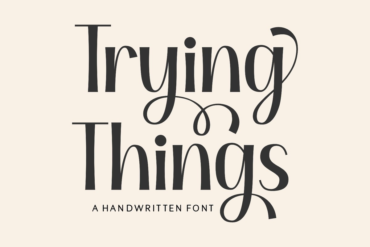 Trying Things